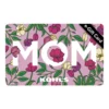 Web Card Mom Floral E-Gift Card